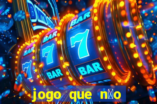 jogo que n茫o precisa depositar