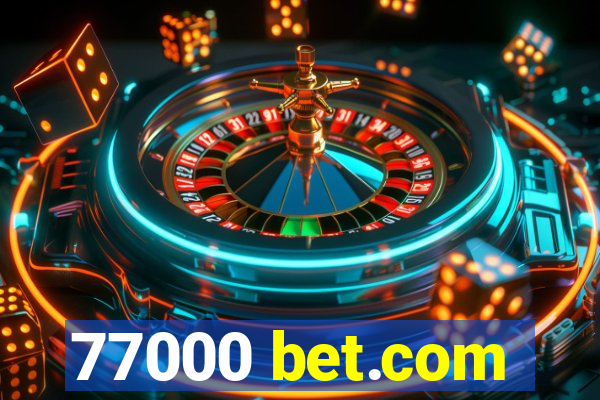 77000 bet.com