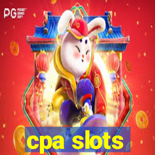 cpa slots