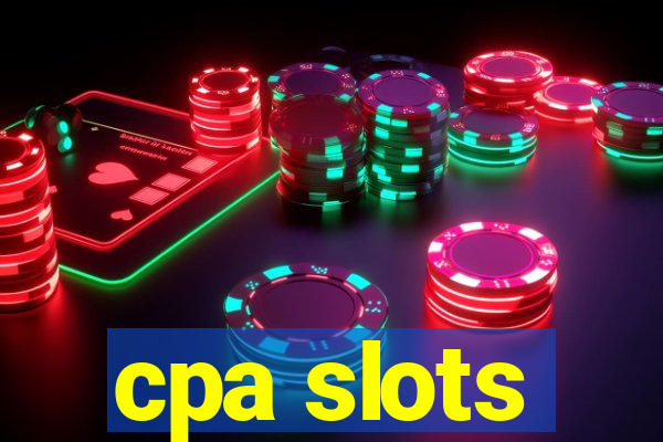 cpa slots