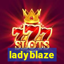 ladyblaze