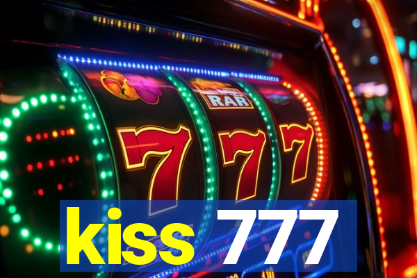 kiss 777