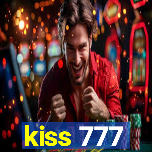 kiss 777