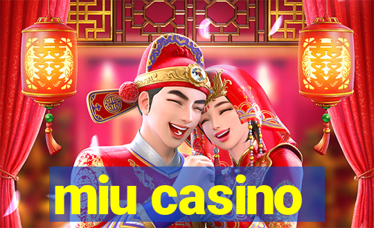 miu casino