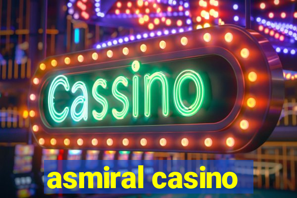 asmiral casino