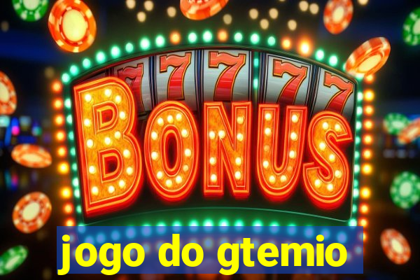 jogo do gtemio