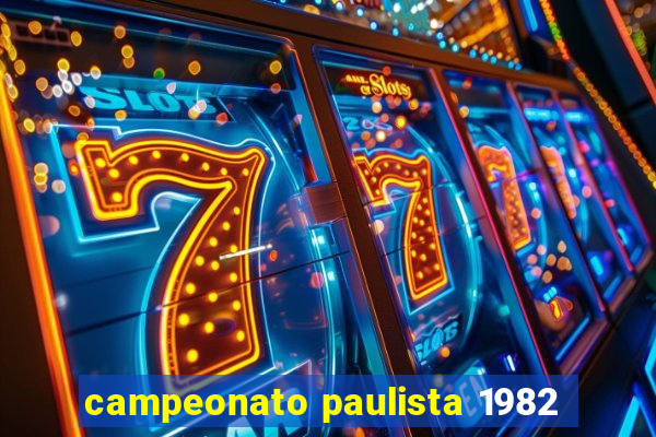 campeonato paulista 1982