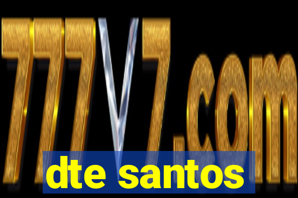 dte santos