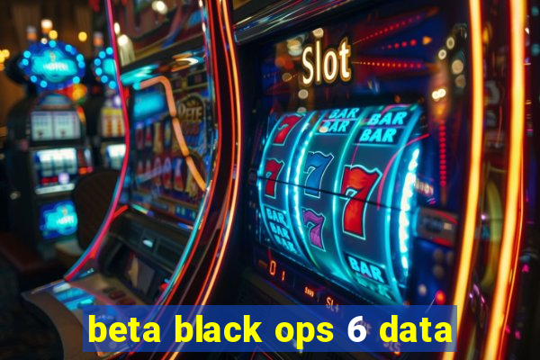 beta black ops 6 data