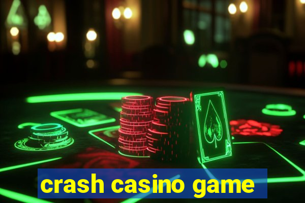 crash casino game