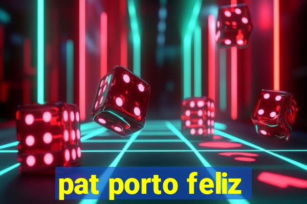 pat porto feliz