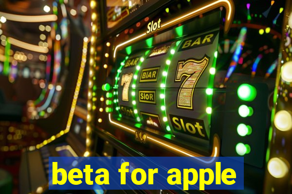 beta for apple