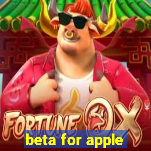 beta for apple