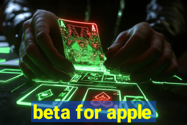 beta for apple