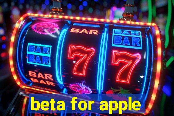 beta for apple