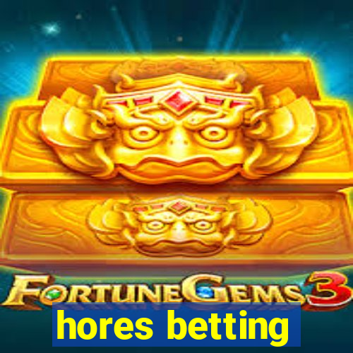 hores betting