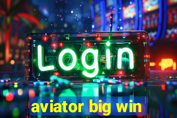 aviator big win