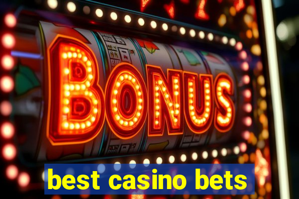 best casino bets