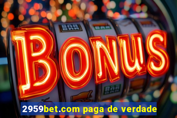 2959bet.com paga de verdade