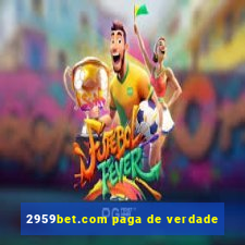 2959bet.com paga de verdade