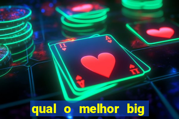 qual o melhor big bass para jogar