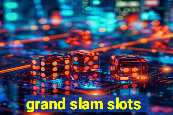 grand slam slots