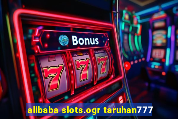 alibaba slots.ogr taruhan777