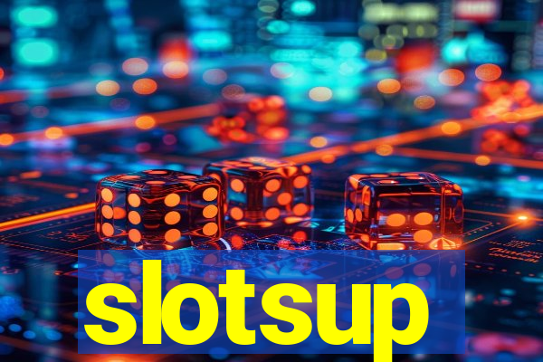 slotsup