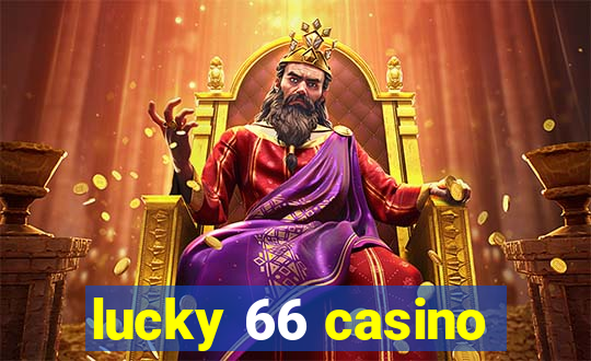 lucky 66 casino