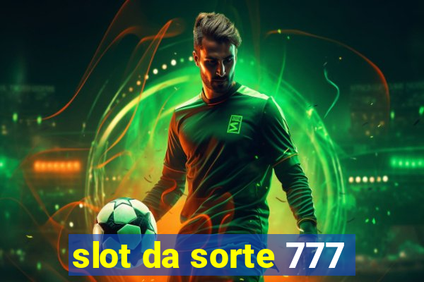 slot da sorte 777