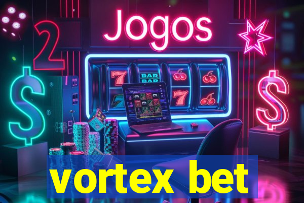 vortex bet