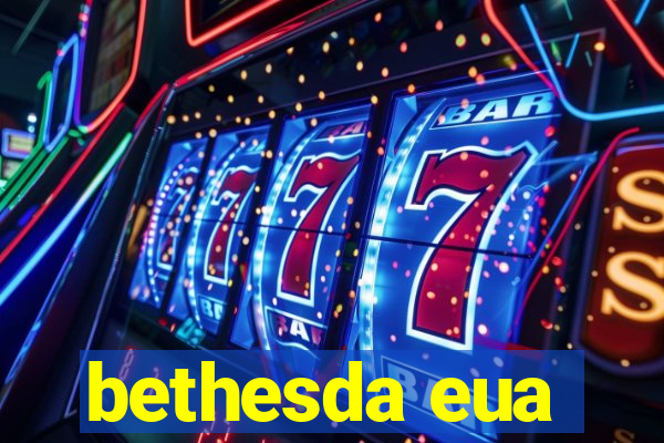 bethesda eua