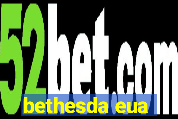 bethesda eua