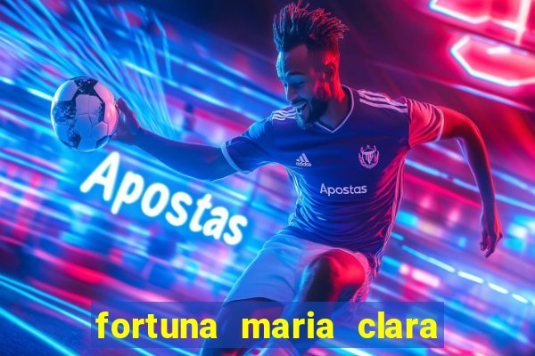 fortuna maria clara e jp