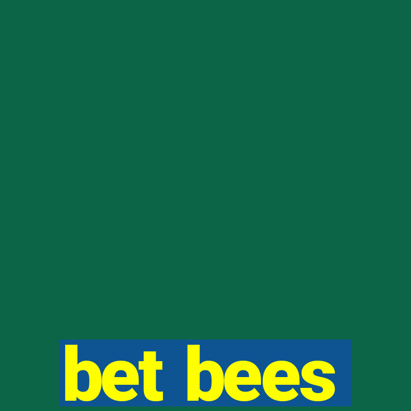 bet bees