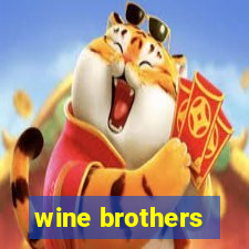 wine brothers