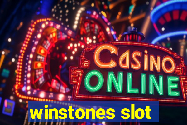 winstones slot