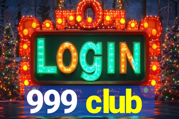 999 club