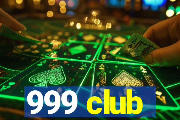 999 club