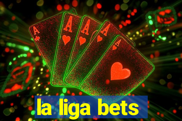 la liga bets