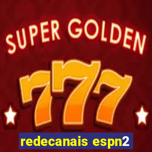 redecanais espn2