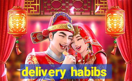 delivery habibs