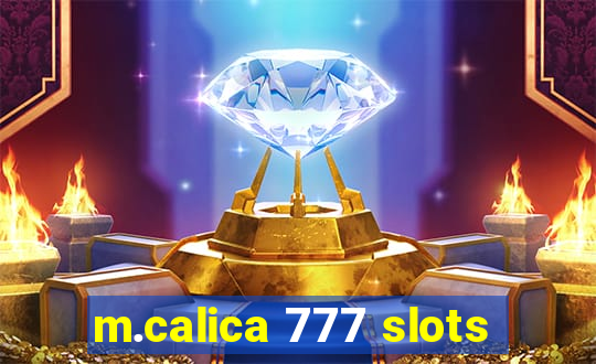 m.calica 777 slots