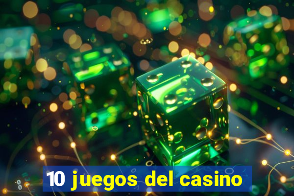 10 juegos del casino