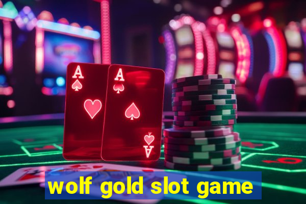 wolf gold slot game