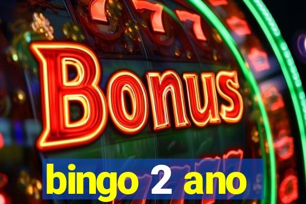 bingo 2 ano