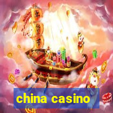 china casino