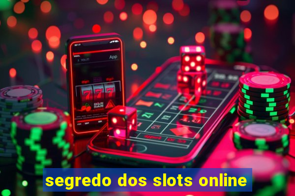 segredo dos slots online