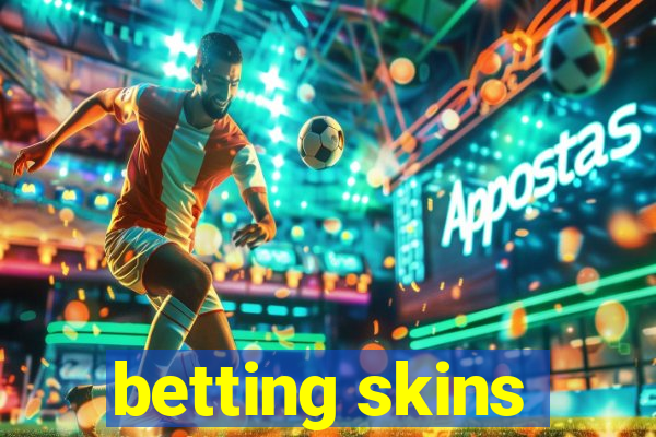 betting skins