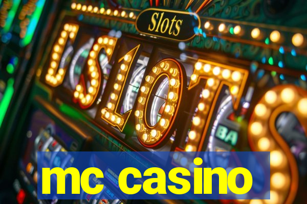 mc casino